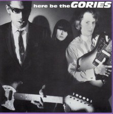 GORIES Here be the 7" NEW